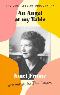 Angel At My Table - The Complete Autobiography (Frame Janet)(Paperback / softback)