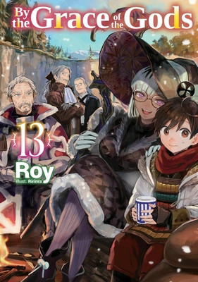 By the Grace of the Gods: Volume 13 (Light Novel): Volume 13 (Roy)(Paperback)