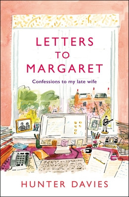 Letters to Margaret - Confessions to my Late Wife (Davies Hunter)(Pevná vazba)