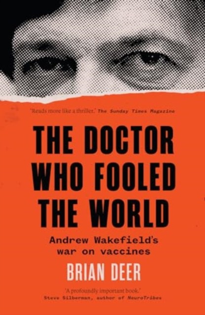 Doctor Who Fooled the World - Andrew Wakefields war on vaccines (Deer Brian)(Paperback / softback)