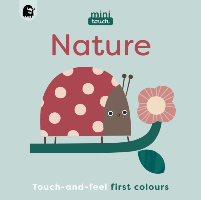 MiniTouch: Nature - Touch-and-feel first colours (Happy Yak)(Board book)