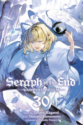 Seraph of the End, Vol. 30: Vampire Reign (Kagami Takaya)(Paperback)