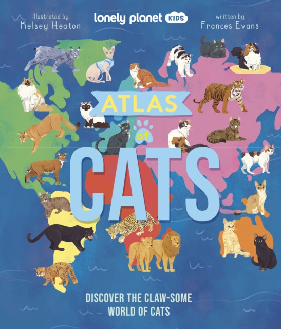 Lonely Planet Kids Atlas of Cats (Lonely Planet)(Pevná vazba)