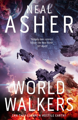World Walkers - A thrilling sci-fi action adventure on the battle for Earth's future (Asher Neal)(Pevná vazba)