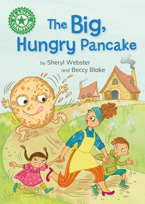 Reading Champion: The Big, Hungry Pancake - Independent reading Green 5 (Webster Sheryl)(Paperback / softback)
