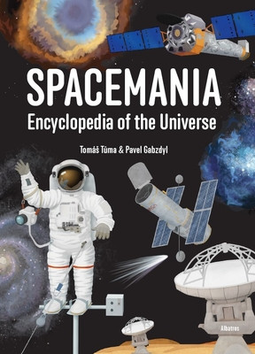 Spacemania: Encyclopedia of the Universe (Gabzdyl Pavel)(Pevná vazba)