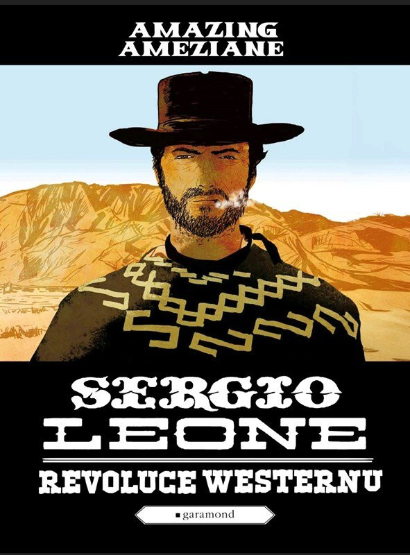 Sergio Leone, revoluce westernu  - Amazing Améziane