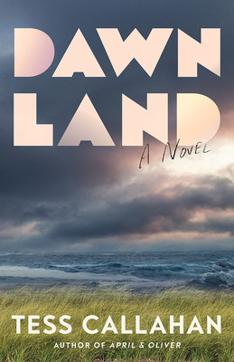 Dawnland (Callahan Tess)(Paperback)