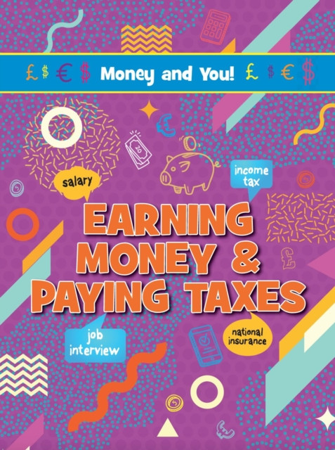 Earning Money & Paying Taxes (Young Anna)(Paperback / softback)
