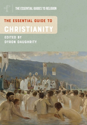 The Essential Guide to Christianity (Daughrity Dyron B.)(Paperback)
