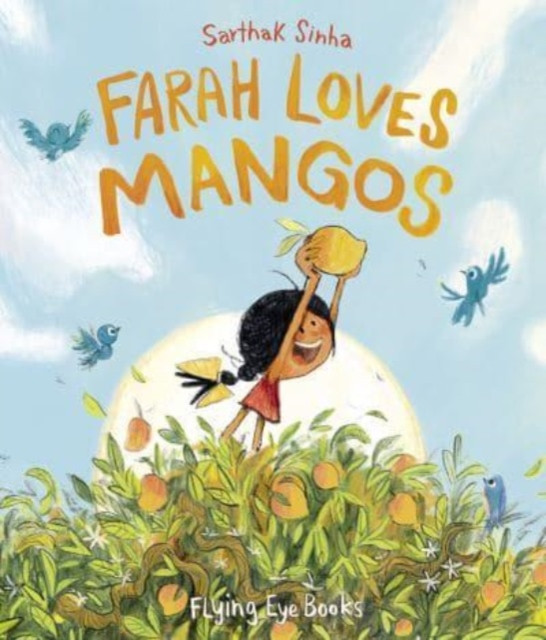 Farah Loves Mangos (Sinha Sarthak)(Paperback / softback)