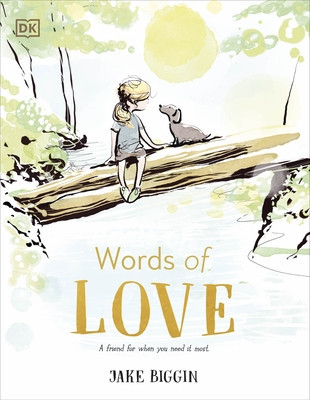 Words of Love - A Friend for Little Ones When They Need it the Most (Biggin Jake)(Pevná vazba)