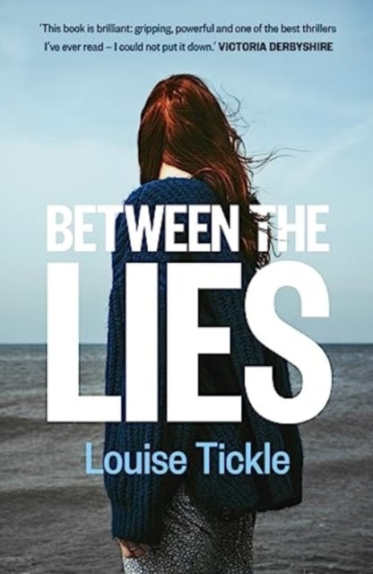 Between the Lies (Tickle Louise)(Paperback / softback)