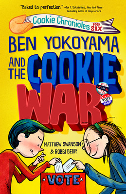 Ben Yokoyama and the Cookie War (Swanson Matthew)(Pevná vazba)