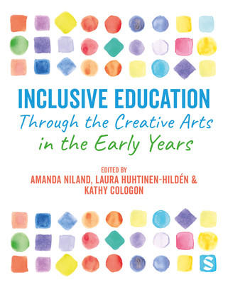 Inclusive Education Through the Creative Arts in the Early Years (Niland Amanda)(Paperback)