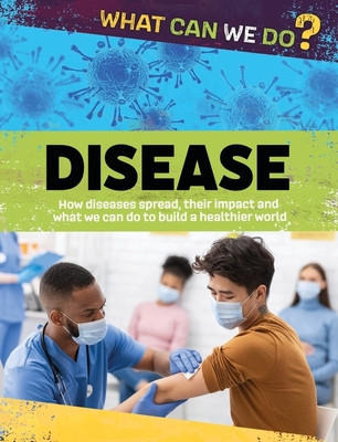 What Can We Do?: Disease (Woolf Alex)(Paperback / softback)