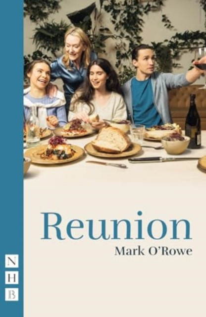 Reunion (O'Rowe Mark)(Paperback / softback)
