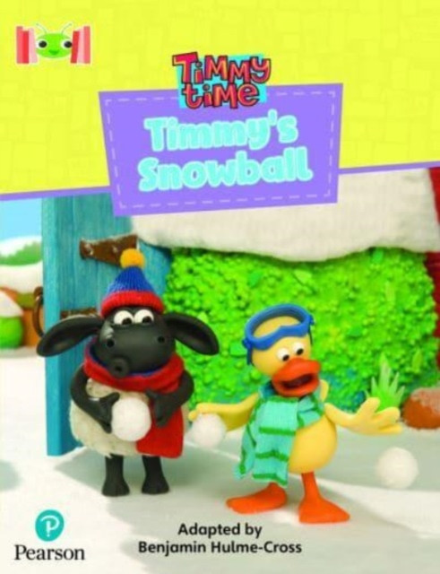 Bug Club Reading Corner: Age 4-7: Timmy Time: Timmy's Snowball (Hulme-Cross Benjamin)(Paperback / softback)