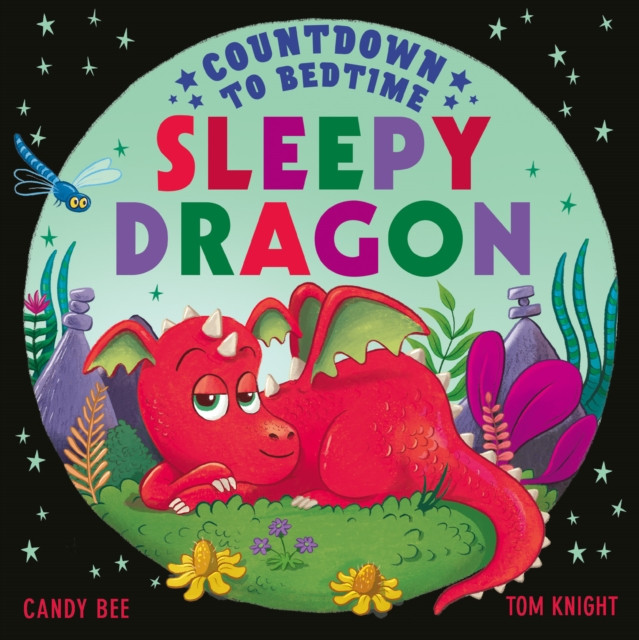 Countdown to Bedtime Sleepy Dragon (Bee Candy)(Paperback / softback)