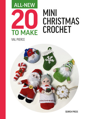 All-New Twenty to Make: Mini Christmas Crochet (Pierce Val)(Pevná vazba)