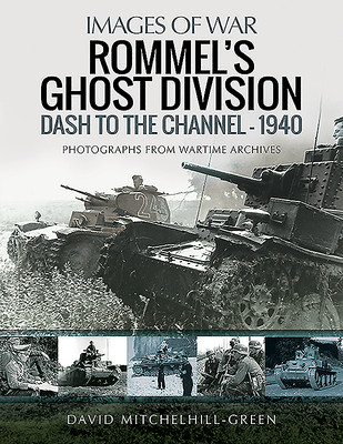 Rommel's Ghost Division: Dash to the Channel - 1940 (Mitchelhill-Green David)(Paperback)