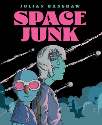 Space Junk (Hanshaw Julian)(Paperback)