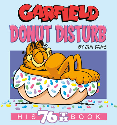 Garfield Donut Disturb: His 76th Book (Davis Jim)(Paperback)