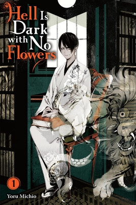 Hell Is Dark with No Flowers, Vol. 1 (Light Novel): Volume 1 (Michio Yoru)(Paperback)