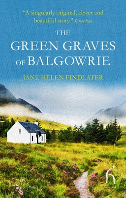 The Green Graves of Balgowrie (Findlater Jane Helen)(Paperback)