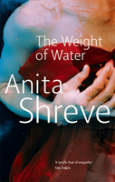 Weight Of Water (Shreve Anita)(Paperback / softback)