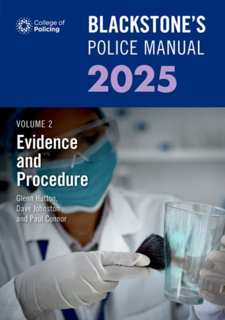 Blackstone's Police Manual Volume 2: Evidence and Procedure 2025 (Hutton Glenn (Private assessment and examination consultant))(Paperback / softback)