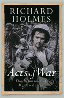 Acts of War - The Behaviour of Men in Battle (Holmes Richard)(Paperback / softback)