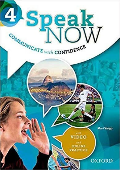 Speak Now 4 Student's Book with Online Practice - Mari Vargo