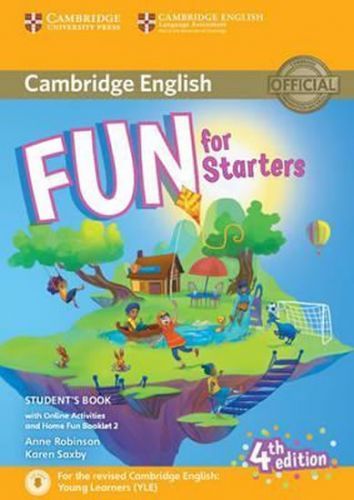 Fun for Starters 4th Edition: Student's Book with Online Activities and Home Fun Booklet
					 - Robinson Anne