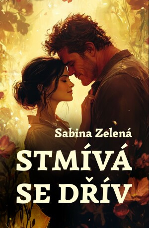 Stmívá se dřív - Sabina Zelená - e-kniha