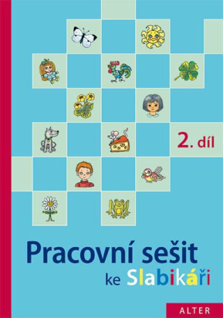 Pracovní sešit ke Slabikáři 2.díl - Hana Staudková