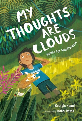 My Thoughts Are Clouds: Poems for Mindfulness (Heard Georgia)(Pevná vazba)