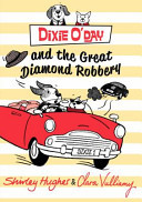 Dixie O'Day and the Great Diamond Robbery (Hughes Shirley)(Paperback / softback)