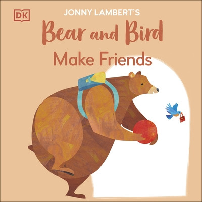 Jonny Lambert's Bear and Bird: Make Friends (Lambert Jonny)(Paperback / softback)