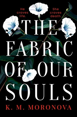Fabric of Our Souls (Moronova K. M.)(Paperback / softback)