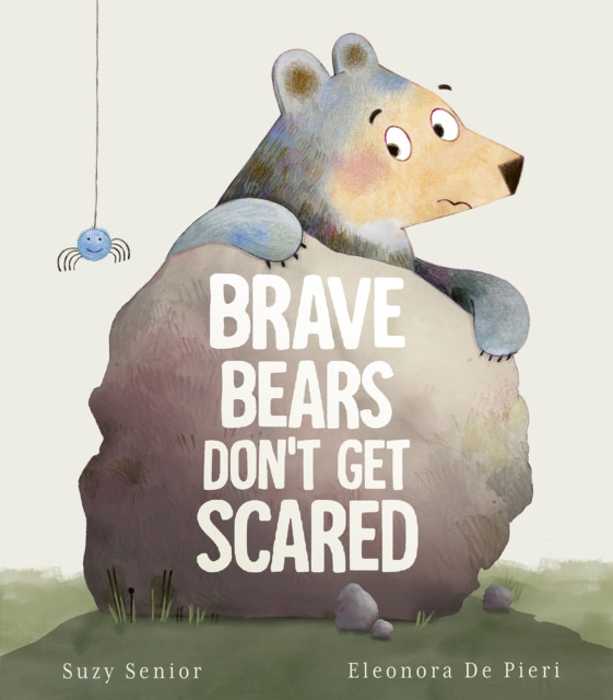 Brave Bears Don't Get Scared (Senior Suzy)(Pevná vazba)