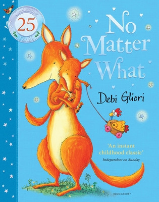 No Matter What - The Anniversary Edition (Gliori Debi)(Board book)