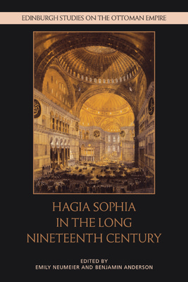 Hagia Sophia in the Long Nineteenth Century (Neumeier Emily)(Pevná vazba)