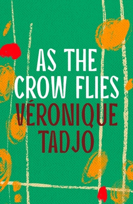 As the Crow Flies (Tadjo Veronique)(Paperback)