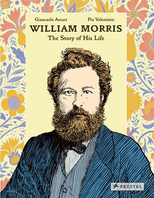 William Morris: The Story of His Life (Ascari Giancarlo)(Pevná vazba)