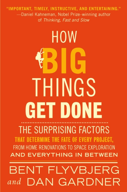 How Big Things Get Done (EXP) (Flyvbjerg Bent)(Paperback)