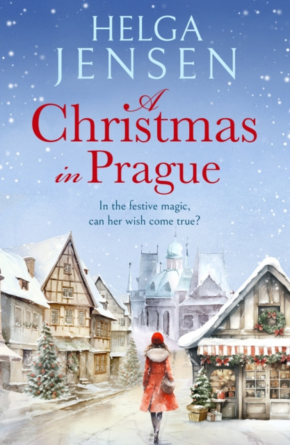 Christmas in Prague - A gorgeously festive later in life romance (Jensen Helga)(Paperback / softback)