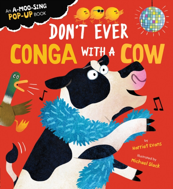 Don't Ever Conga with a Cow (Evans Harriet)(Board book)