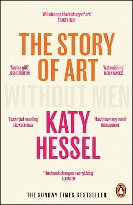 Story of Art without Men - The instant Sunday Times bestseller (Hessel Katy)(Paperback / softback)
