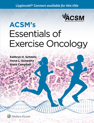 Acsm's Essentials of Exercise Oncology (American College of Sports Medicine (Acs)(Paperback)